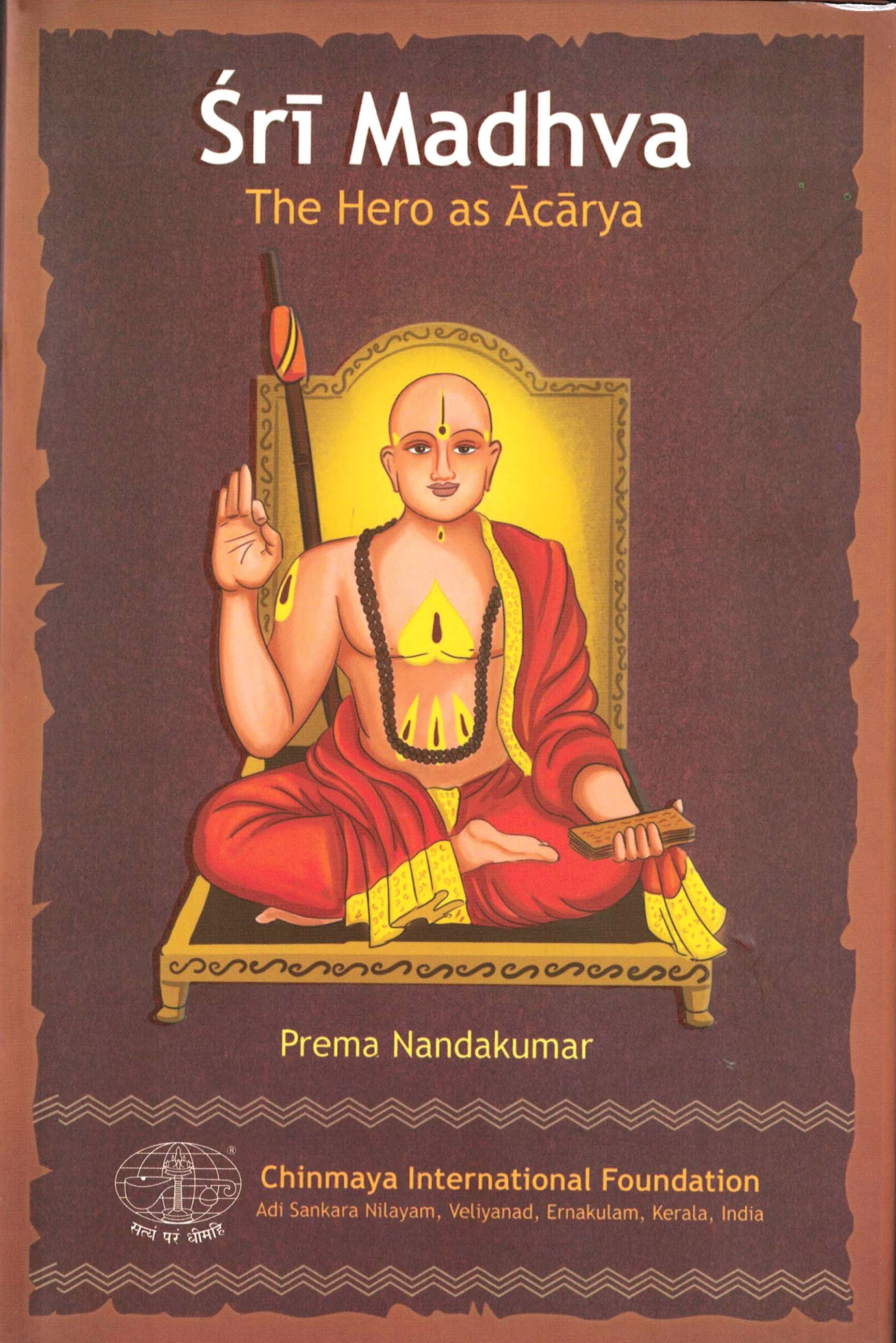 Sri Madhva - The Hero as Acarya