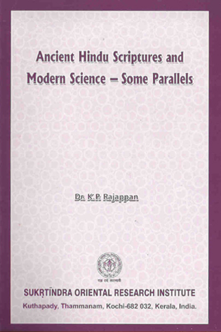 Ancient Hindu Scriptures and Modern Science - Some Parallels